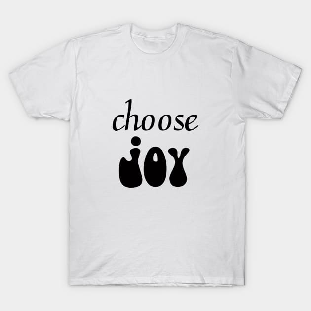 choose joy bible verse, Hebrews 12:2., Philemon 1:7, 1 Peter 1:8-9, Luke 1:46-559,  Psalm 32:11,Philippians 4:4 , John 16:24, Proverbs 10:28 T-Shirt by happyhaven